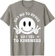 Say No to Drug Say Yes to Kindness Red Ribbon Week Awarness T-Shirt - T-Shirt | Sand