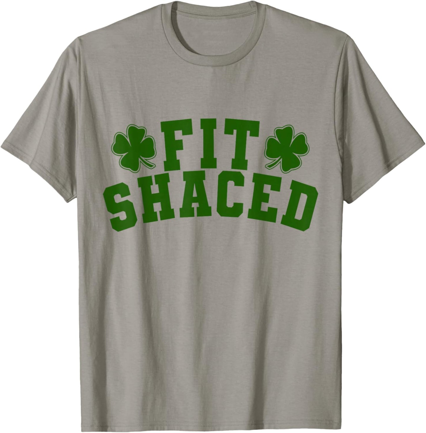 Fit Shaced Funny Irish Drinking St. Patrick's Day Shamrock T-Shirt - T-Shirt | Sand