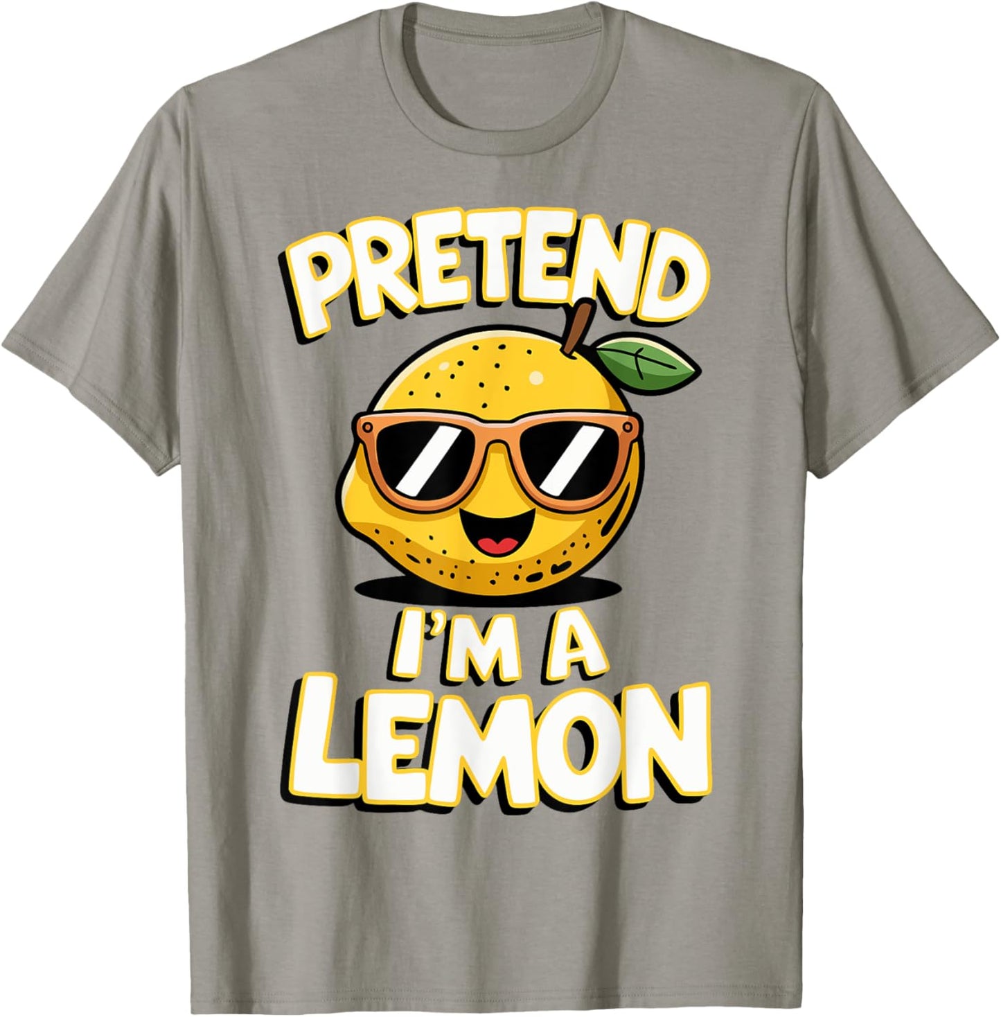 Pretend I'm A Lemon T-Shirt - T-Shirt | Sand