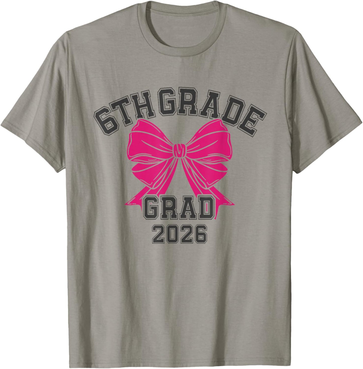 6th Grade Bow 2026 Sixth Grade Graduation T-Shirt - T-Shirt | Sand