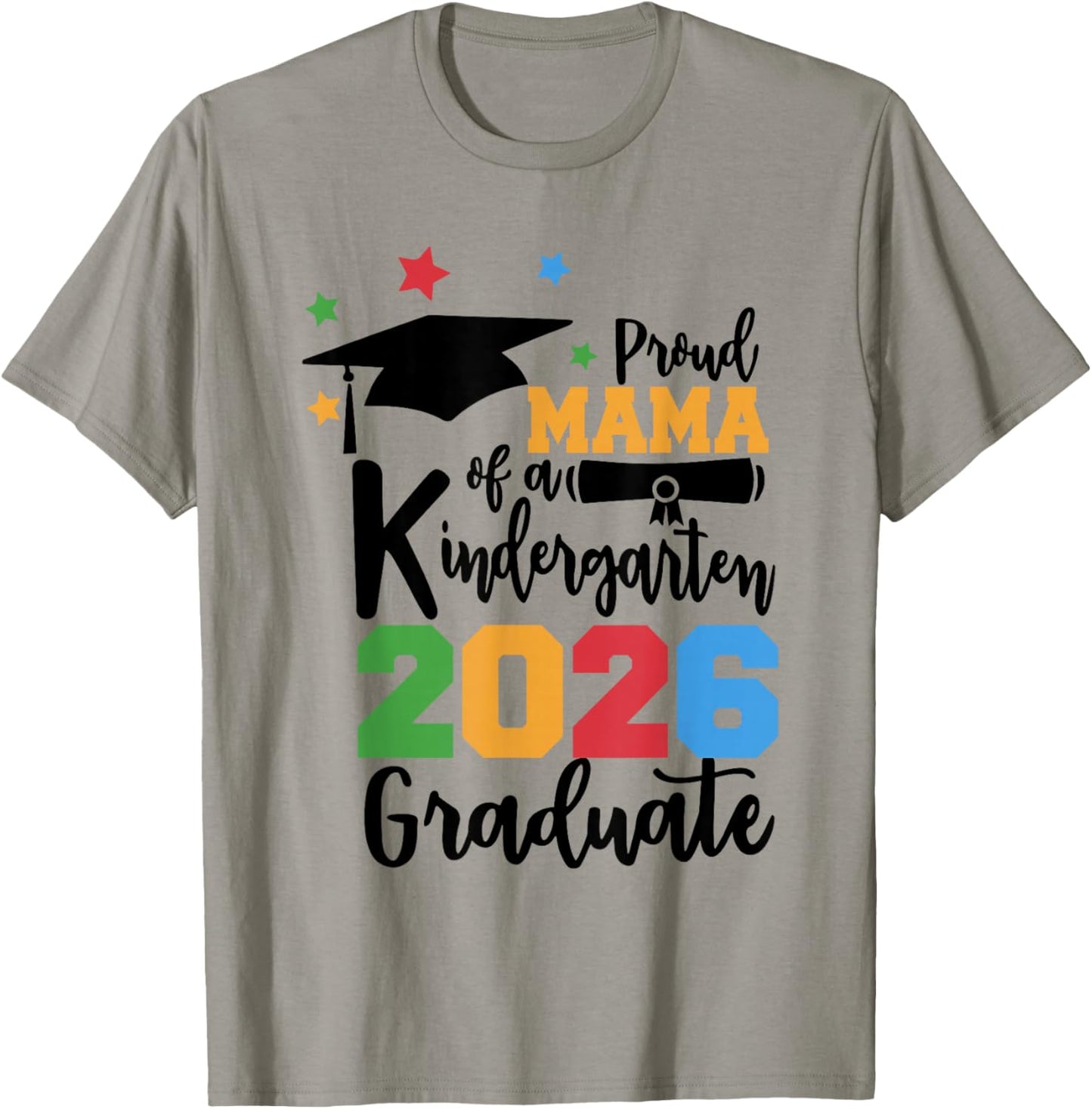 Proud Mama of A Kindergarten Class of 2026 Graduate Grad T-Shirt - T-Shirt | Sand
