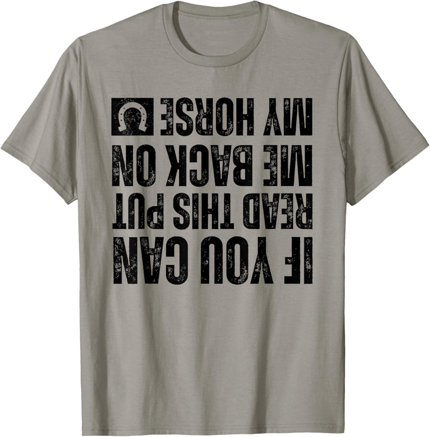 If You Can Read This Put Me Back On My Horse For Horse Rider T-Shirt - T-Shirt | Sand
