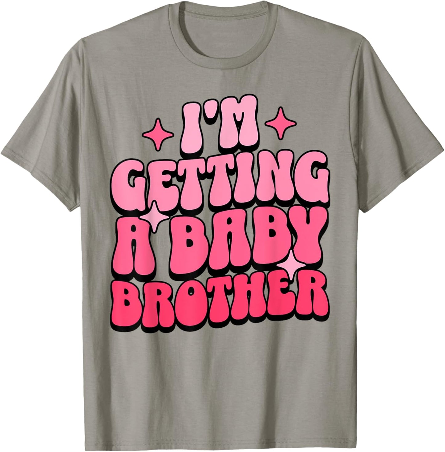 I'm Getting A Baby Brother Cute Baby Pregnancy Announcement T-Shirt - T-Shirt | Sand