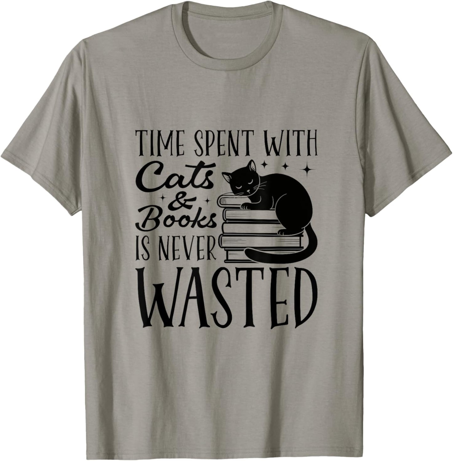 Time Spent With Cats And Books Is Never Wasted T-Shirt - T-Shirt | Sand