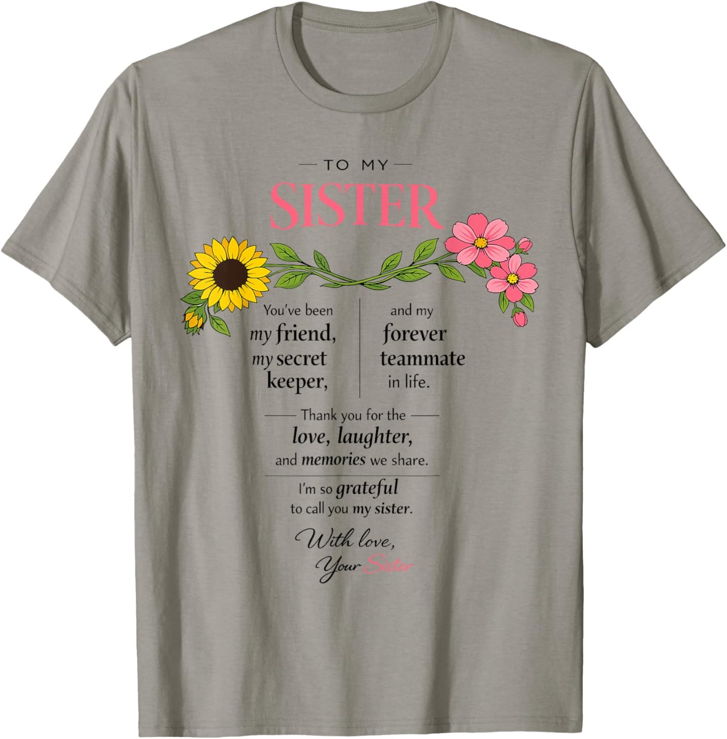 to My Sister Secret Keeper Forever Birthday Gifts Mother Day T-Shirt - T-Shirt | Sand