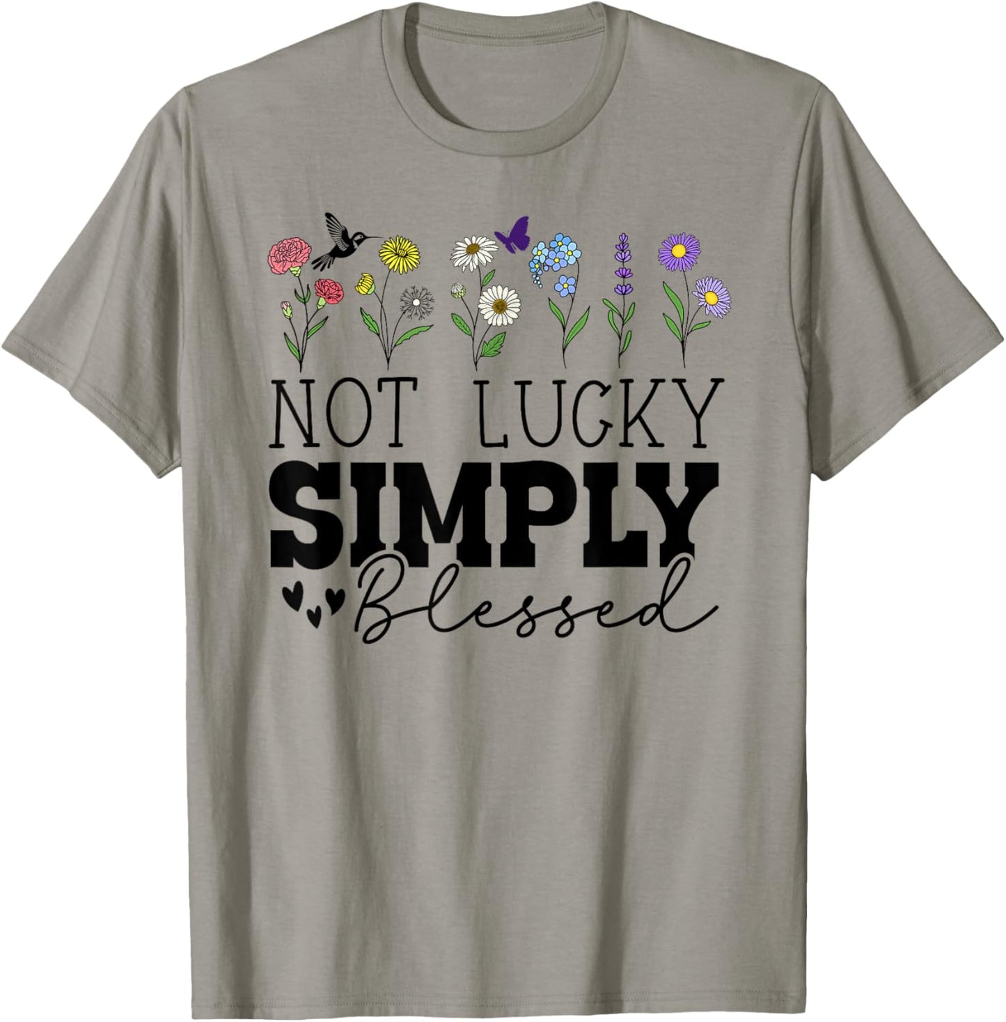 Not Simply Lucky Blessed Sign,I'm Just Not Lucky Blessed T-Shirt - T-Shirt | Sand