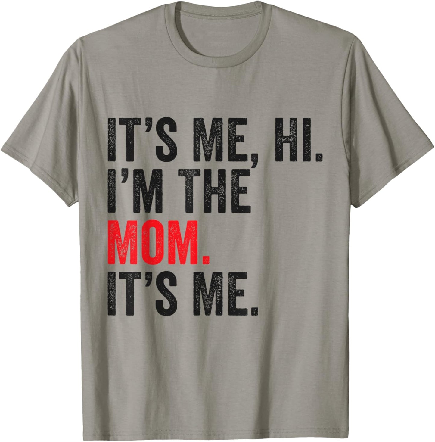 It's Me Hi I'm The Mom It's Me Retro Men Women Kids T-Shirt - T-Shirt | Sand