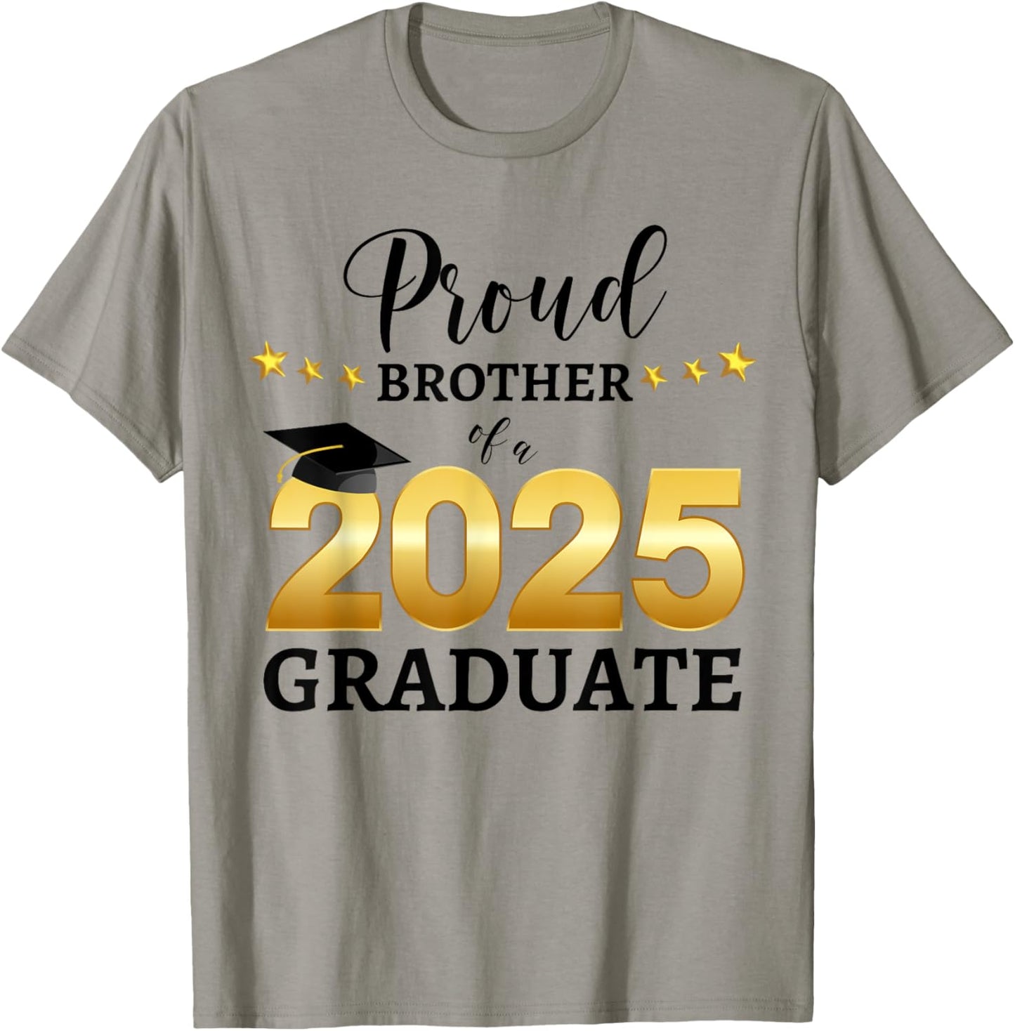 Proud Brother Of A 2025 Graduate Graduating Class Of 2025 T-Shirt - T-Shirt | Sand