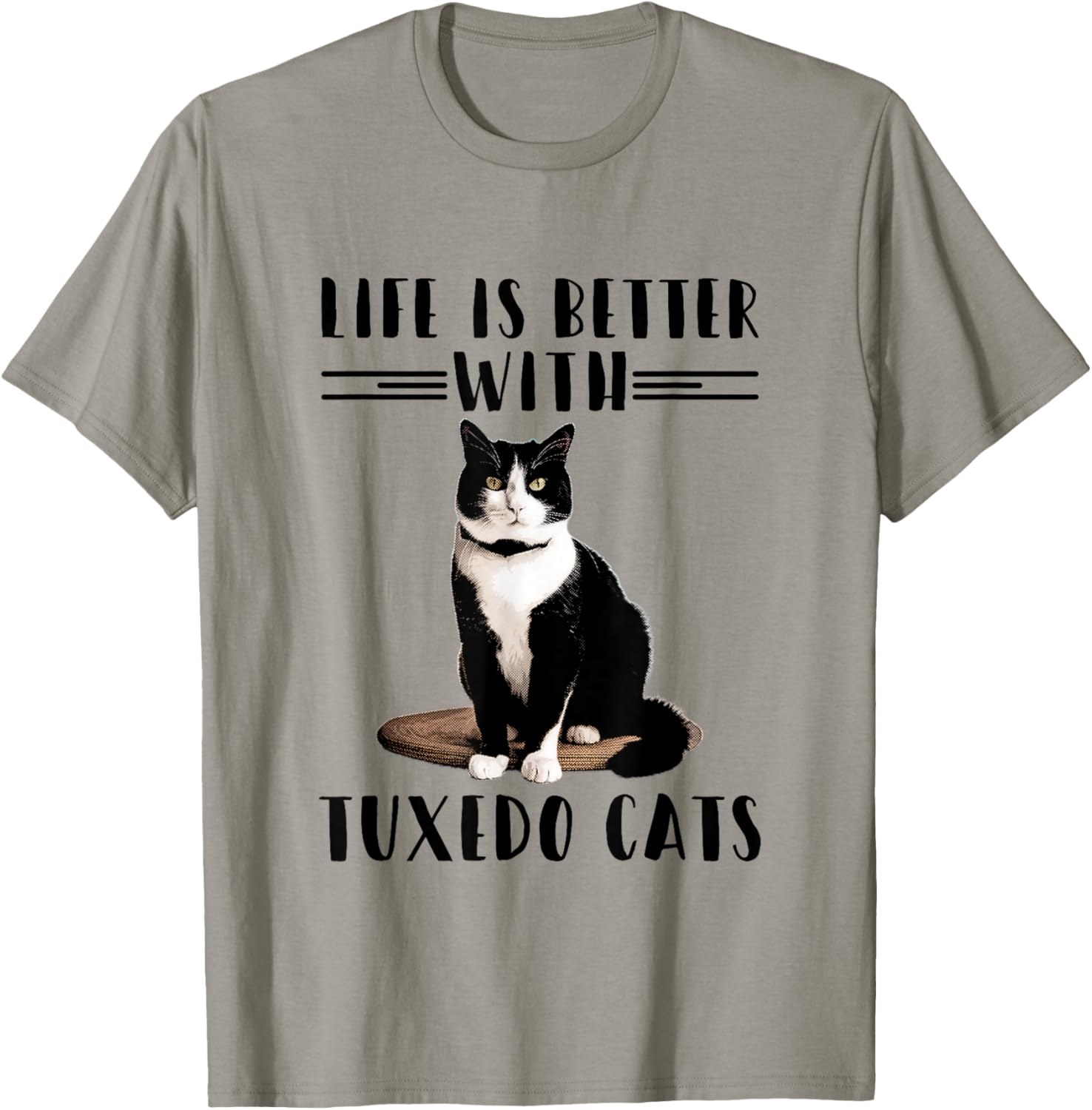 Funny Cat Shirt Life Is Better With Tuxedo Cats Pet Lover Women Girls Kids T-Shirt - T-Shirt | Sand