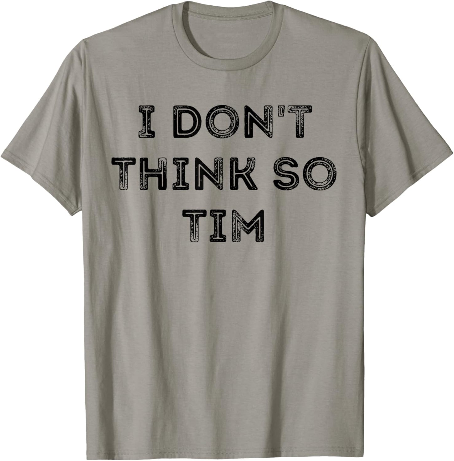 Funny Quote T-Shirt - T-Shirt | Sand