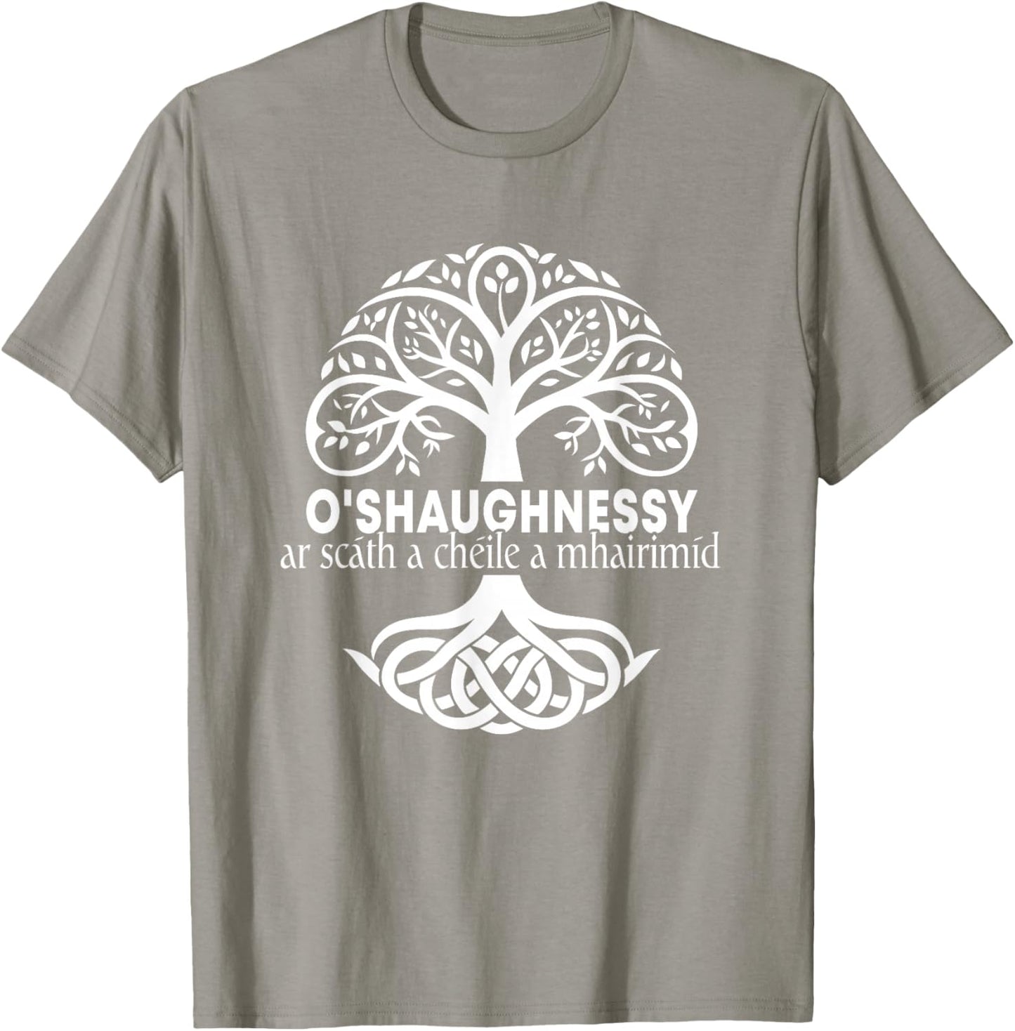 O'Shaughnessy Irish Family Name Celtic Irish Roots T-Shirt - T-Shirt | Sand