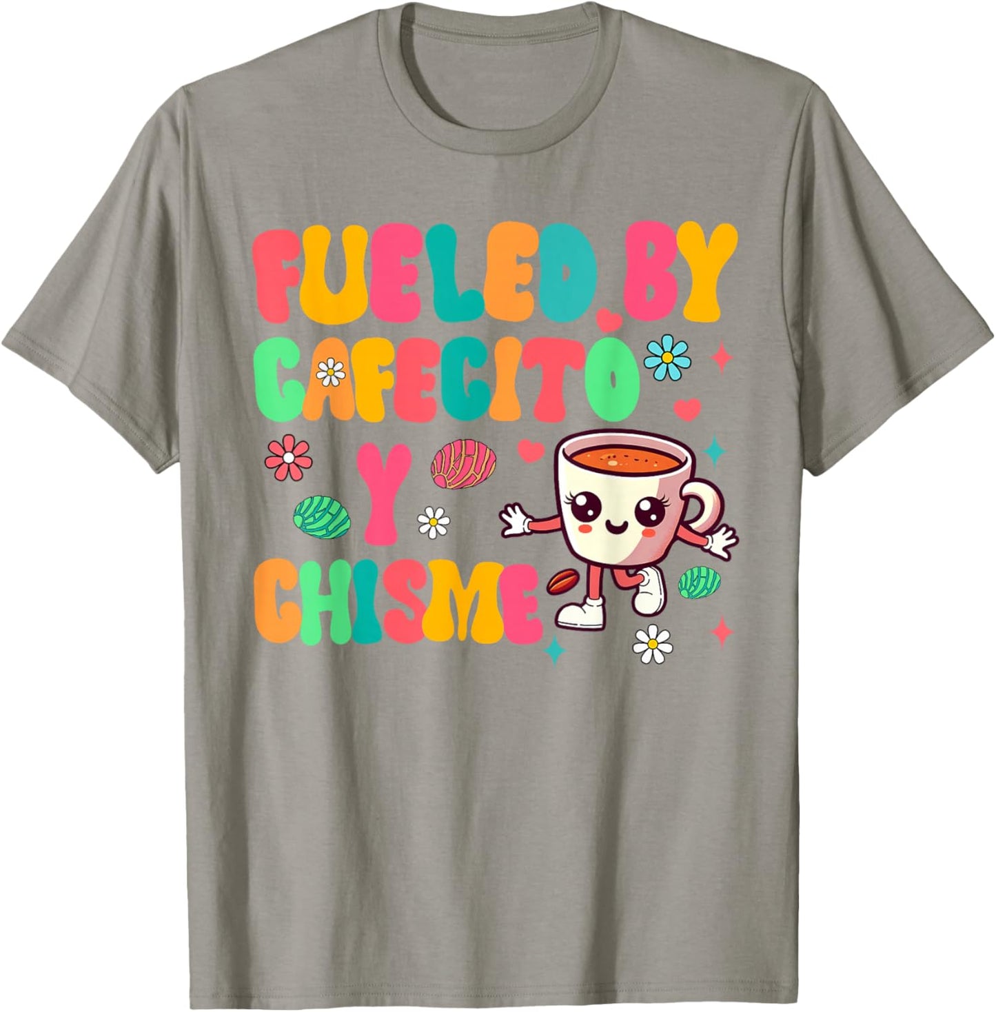 Cafecito Y Chisme Fueled Cafecito & Chisme Mexican Breakfast T-Shirt - T-Shirt | Sand