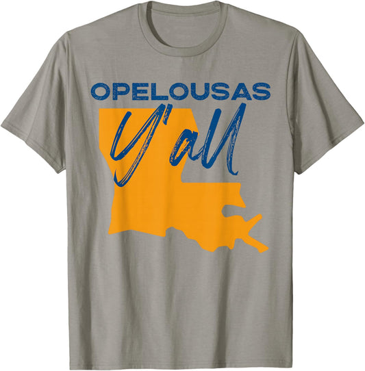Opelousas Louisiana Y'all LA Pride State Map Cute T-Shirt - T-Shirt | Sand