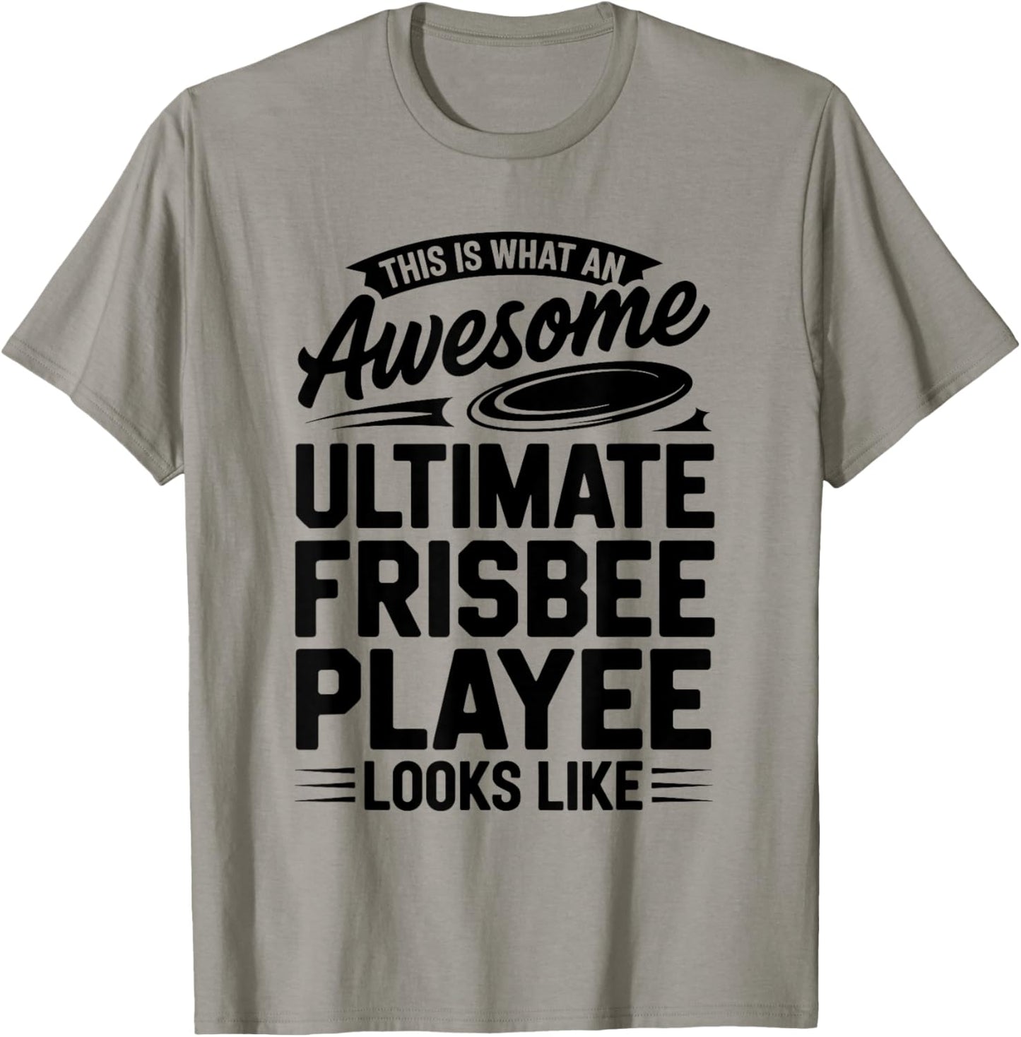 This is What an Awesome Ultimate Frisbee Player Looks Like T-Shirt - T-Shirt | Sand
