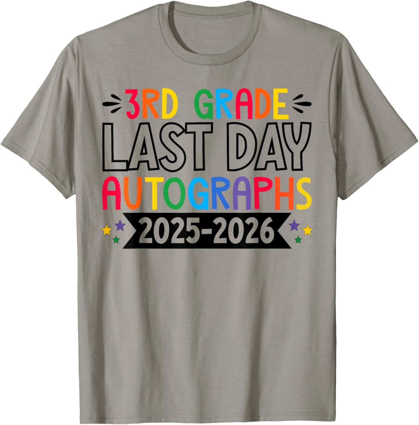 Last Day of School Autographs 2025-2026 3rd Grade Graduation T-Shirt - T-Shirt | Sand
