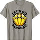 Lets Go Bananas Cute Yellow Banana Lover Fruit Funny Bananas T-Shirt - T-Shirt | Sand
