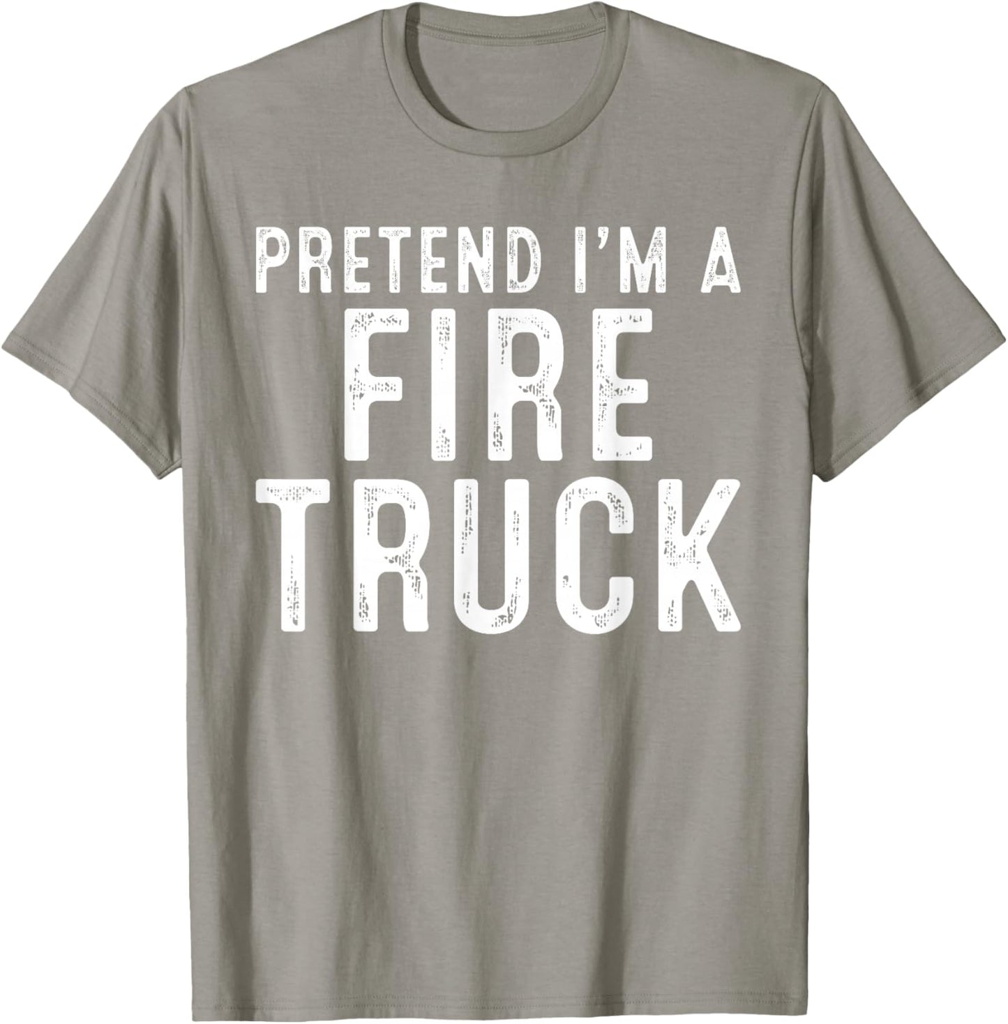 Pretend I'm A Fire Truck Family Lazy Easy Halloween Costume T-Shirt - T-Shirt | Sand