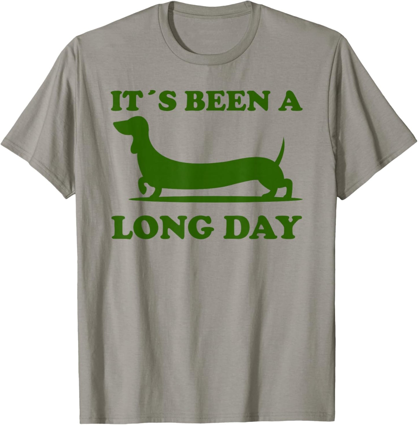 It´s been a long day funny dachshund Wiener Dog quote T-Shirt - T-Shirt | Sand