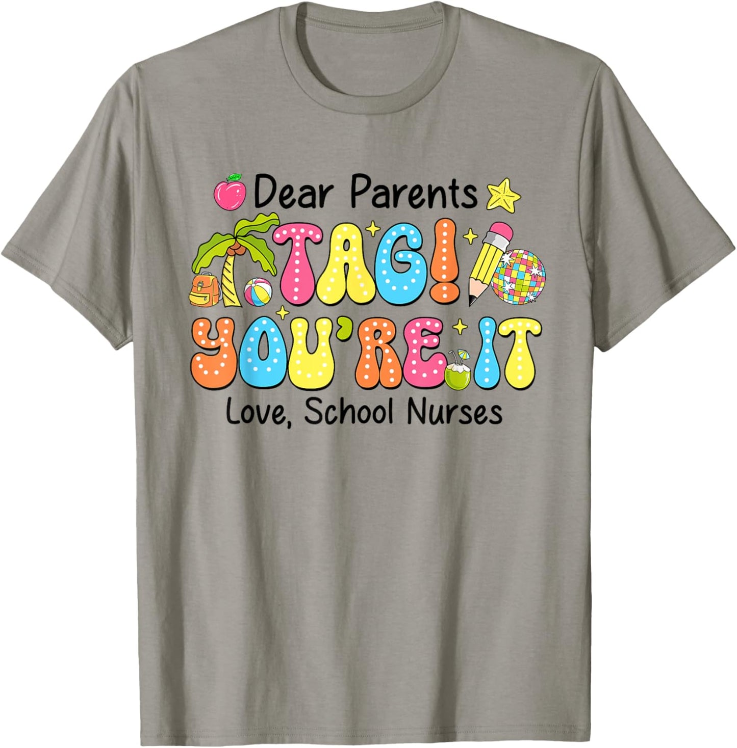 Groovy Tag You're It School Nurses Last Day Of School T-Shirt - T-Shirt | Sand