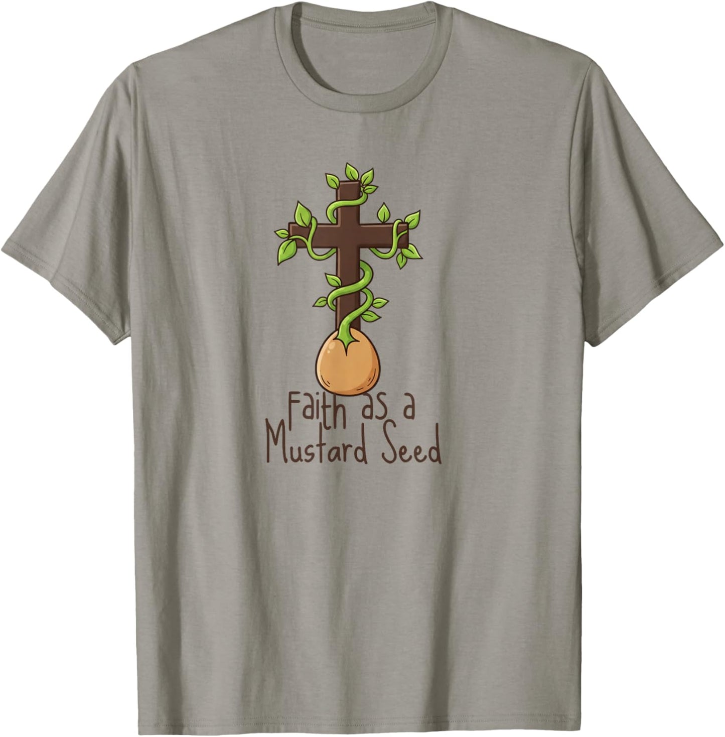 Faith as a Mustard Seed T-Shirt - T-Shirt | Sand