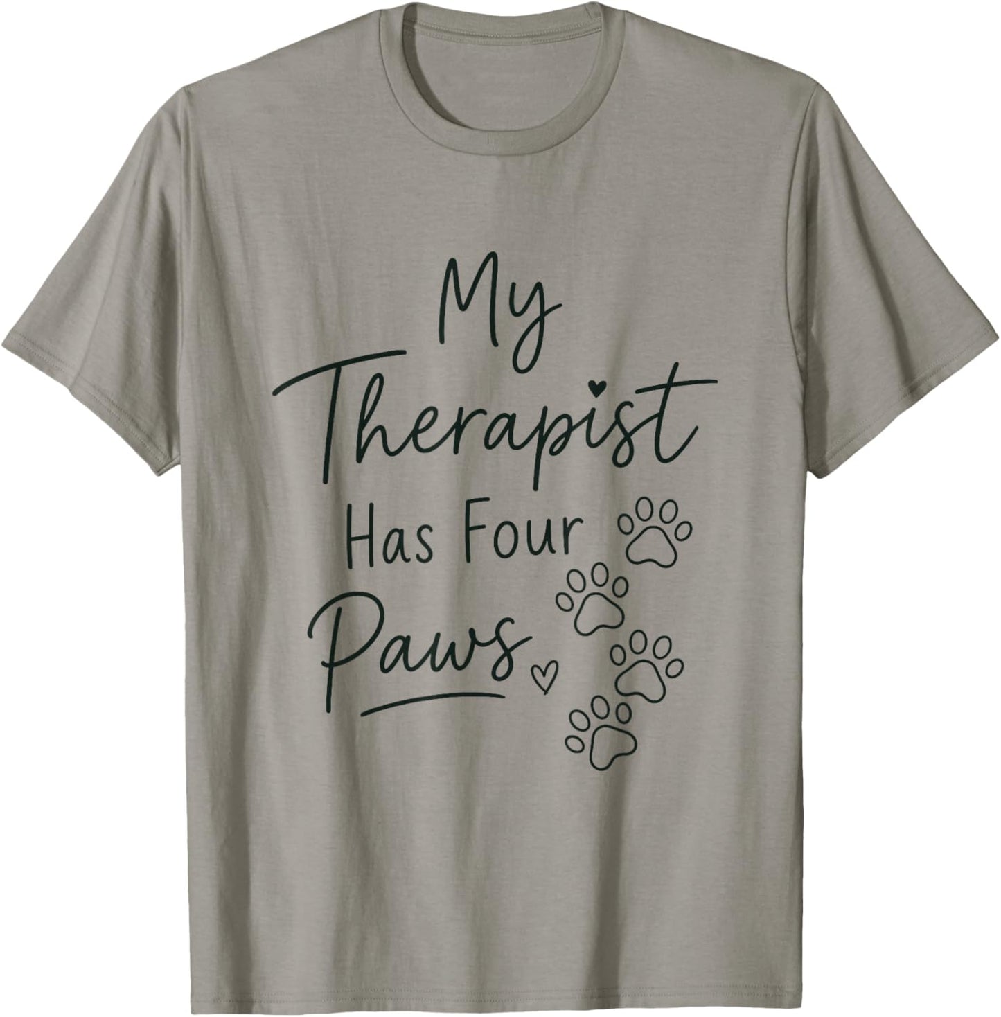 My Therapist Has Four Paws Dog Lover T-Shirt - T-Shirt | Sand