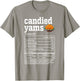 Candied Yams Nutrition Facts Thanksgiving Food Men Women T-Shirt - T-Shirt | Sand