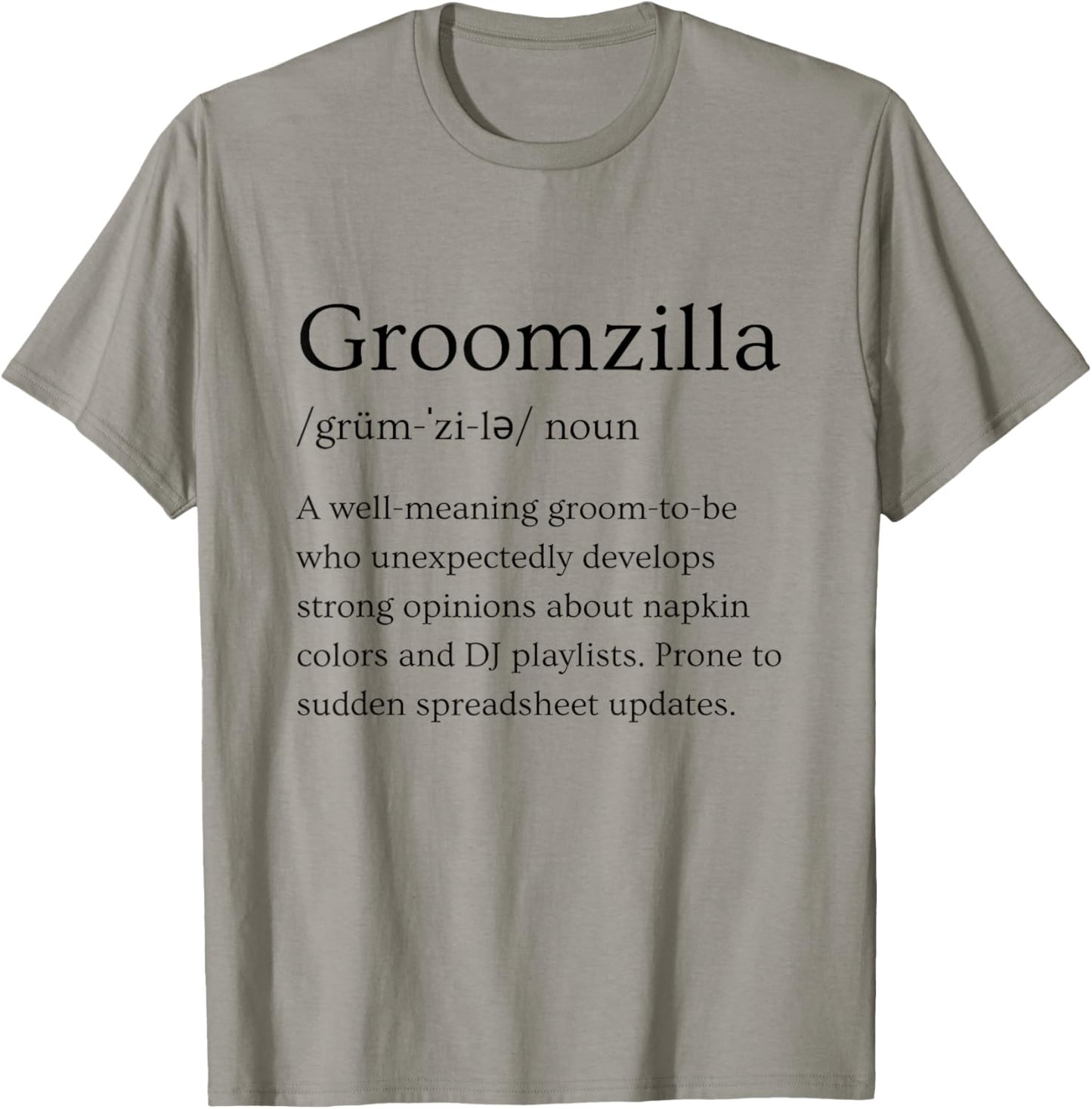Groomzilla Funny Groom Bridal Engagement Humor T-Shirt - T-Shirt | Sand
