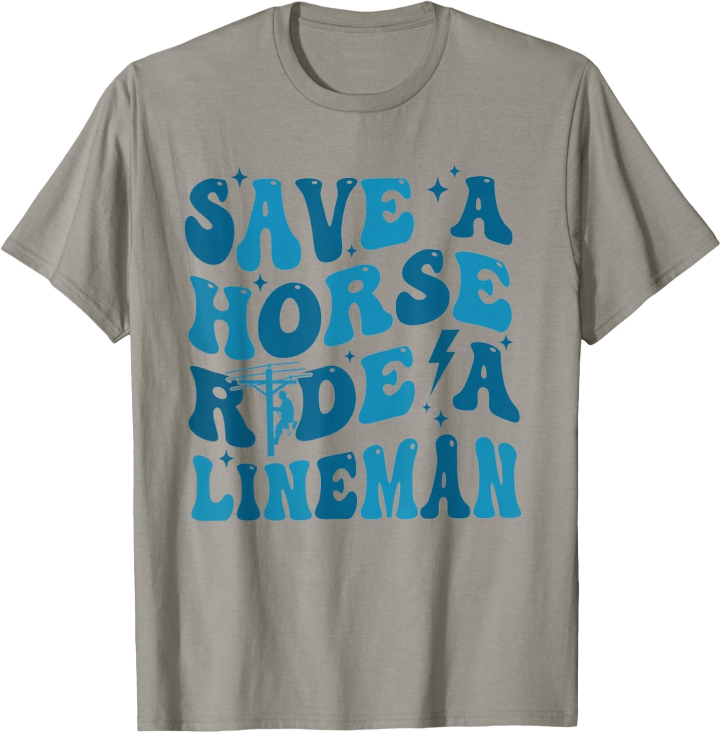 Retro Save A Horse Ride A Lineman Funny Wife Wifey T-Shirt - T-Shirt | Sand