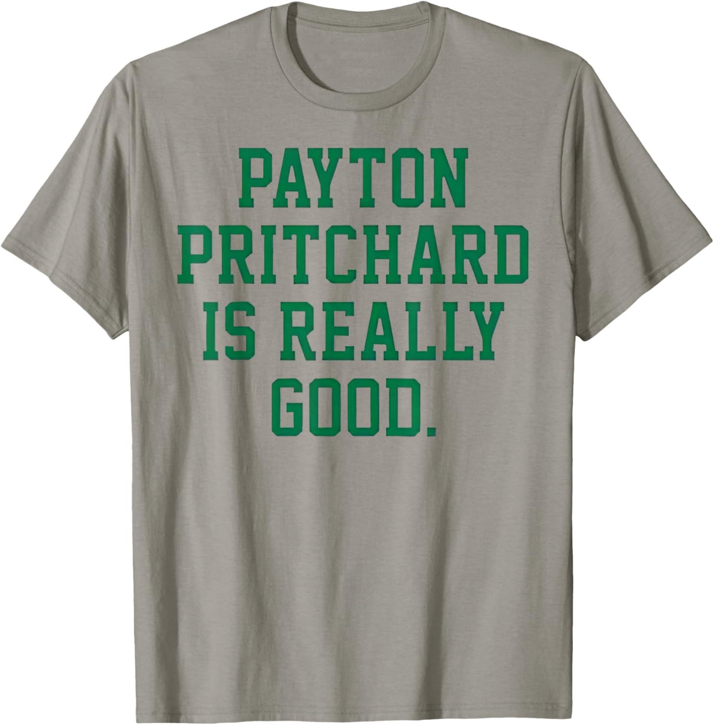 Payton Pritchard is Really Good T-Shirt - T-Shirt | Sand