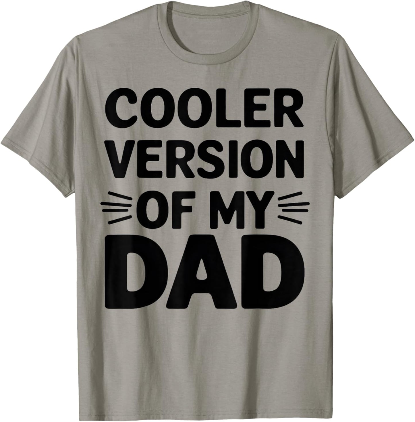 Cooler Version of My Dad Funny Father's Day Son Daughter T-Shirt - T-Shirt | Sand