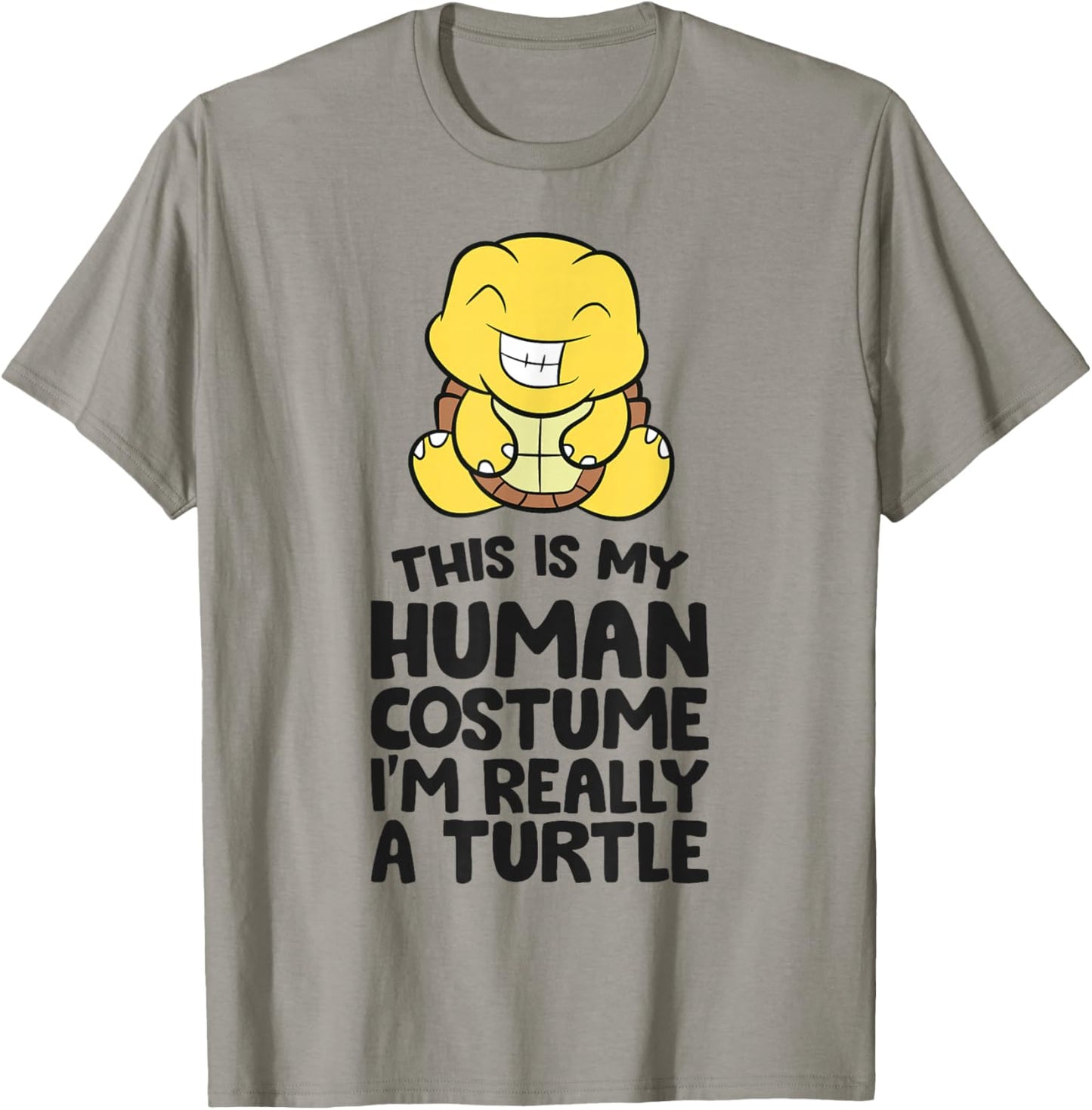 This Is My Human Costume I'm Really A Turtle T-Shirt - T-Shirt | Sand