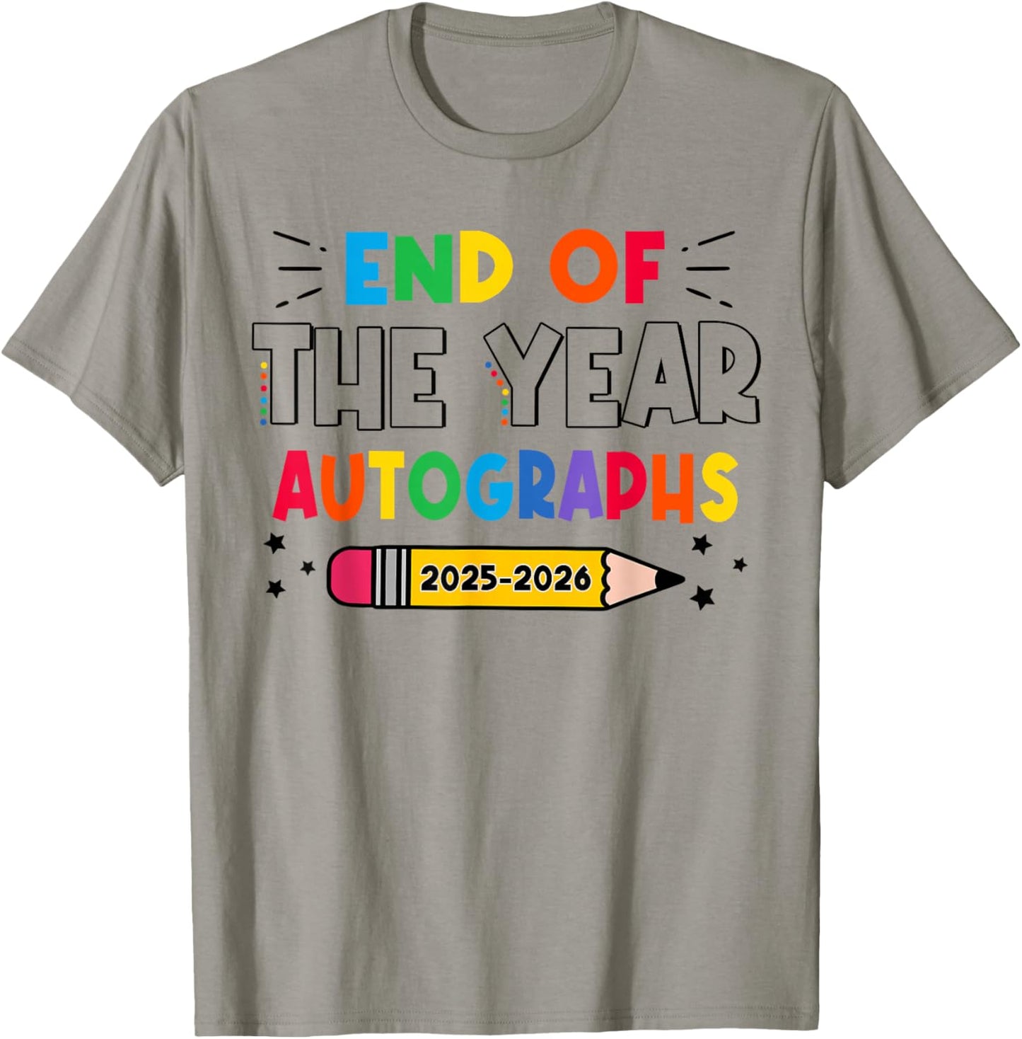 End Of The Year Autographs 2025-2026 Last Day of School T-Shirt - T-Shirt | Sand