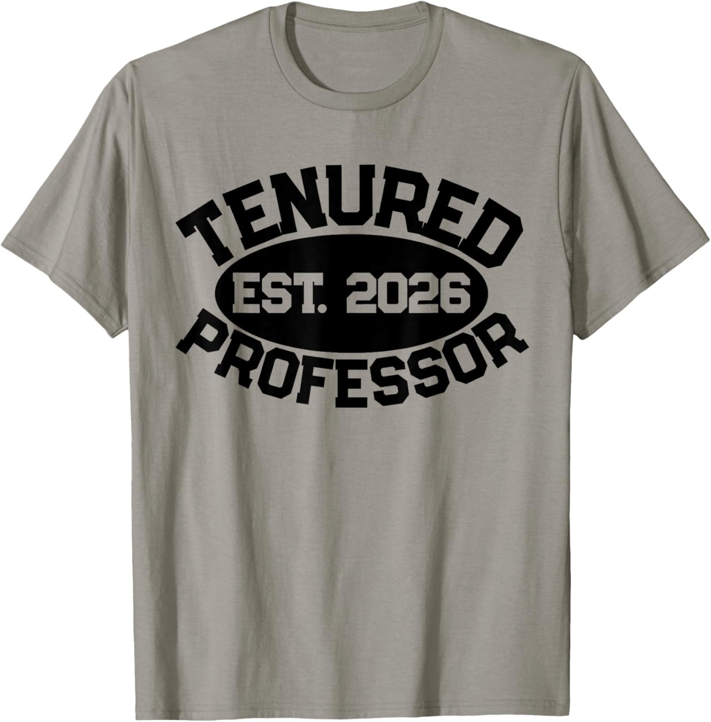 Tenured Professor Congrats On Tenure 2026 Promotion Men T-Shirt - T-Shirt | Sand