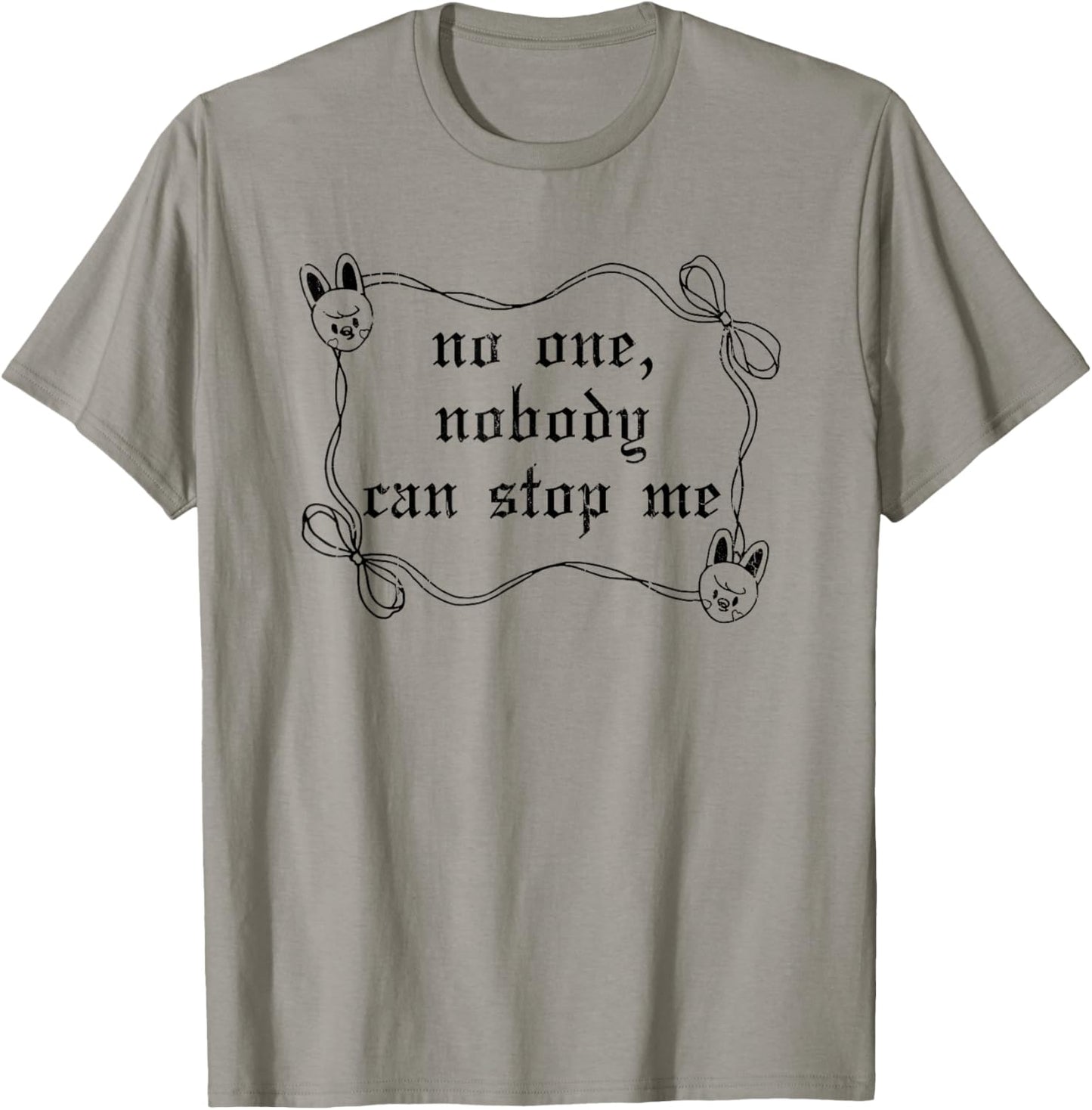 No One Nobody Can Stop Me, Meme Funny T-Shirt - T-Shirt | Sand