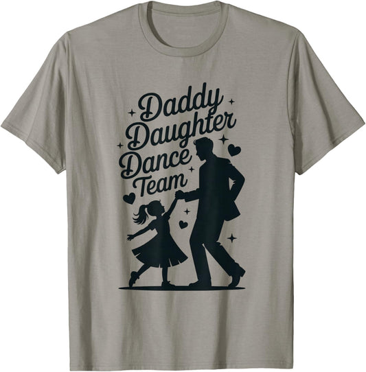 Daddy Daughter Dance Team Father Daughter Dance Design T-Shirt - T-Shirt | Sand