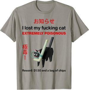 I Lost My Fcking Cat Extremely Poisonous Reward Scuba Cat T-Shirt - T-Shirt | Sand