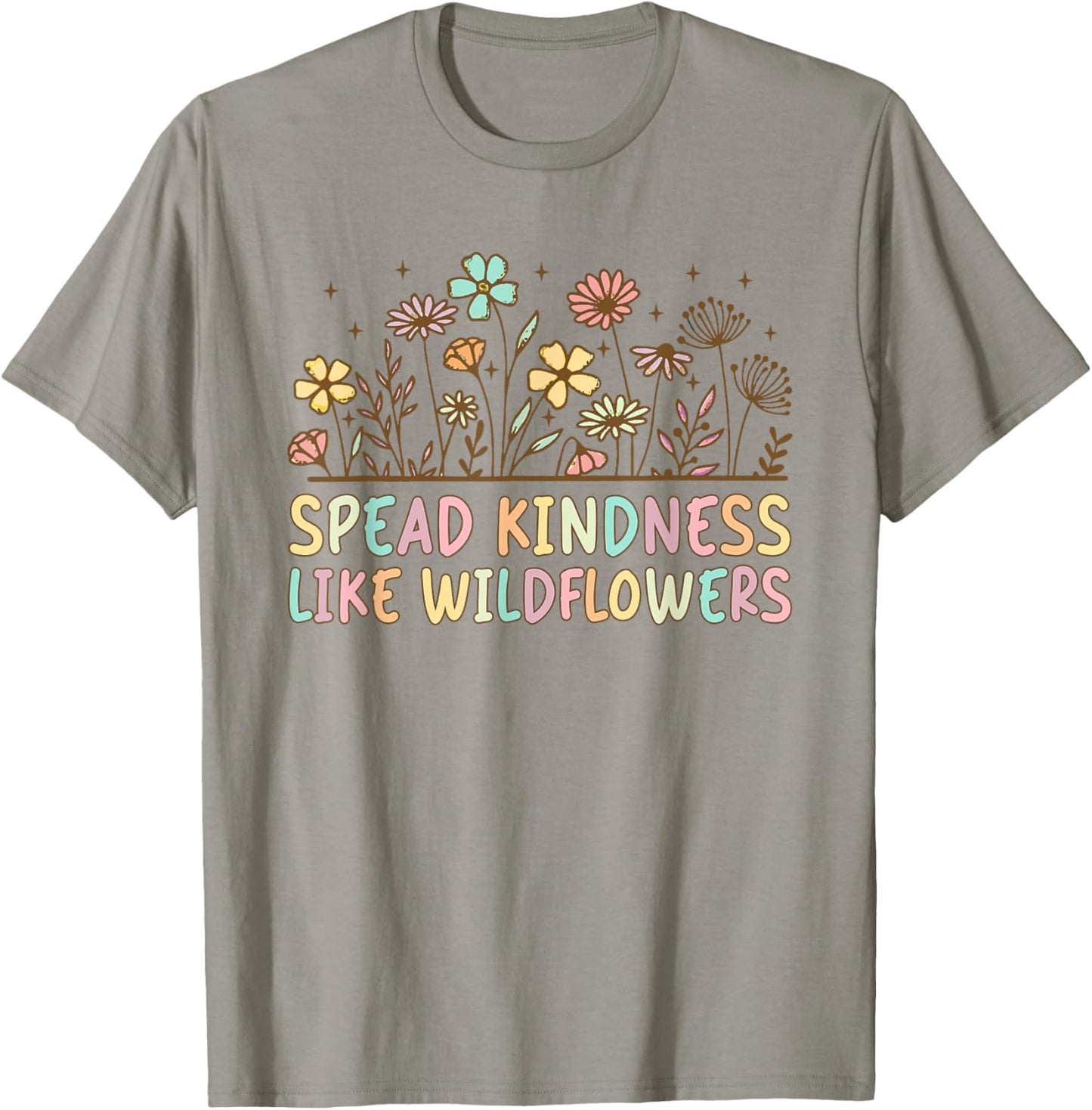 Boho Floral Spread Kindness Like Wildflowers Inspirational T-Shirt - T-Shirt | Sand