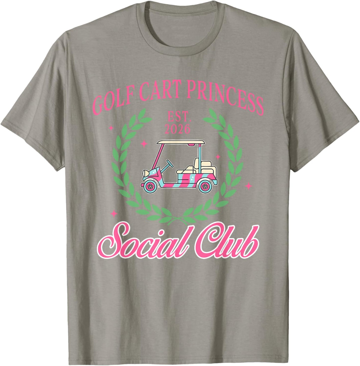 Golf Lover Par Golf Cart Princess Social Club Est. 2026 T-Shirt - T-Shirt | Sand