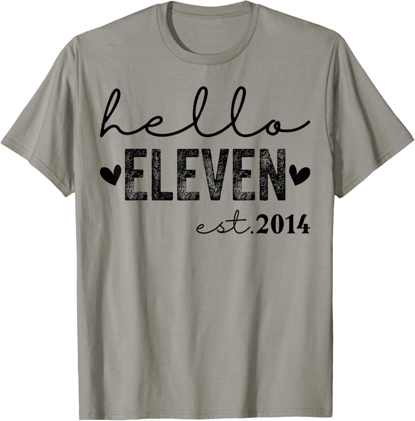 Hello Eleven Est 2014 11 Years Old 11th Birthday Girls Boys T-Shirt - T-Shirt | Sand