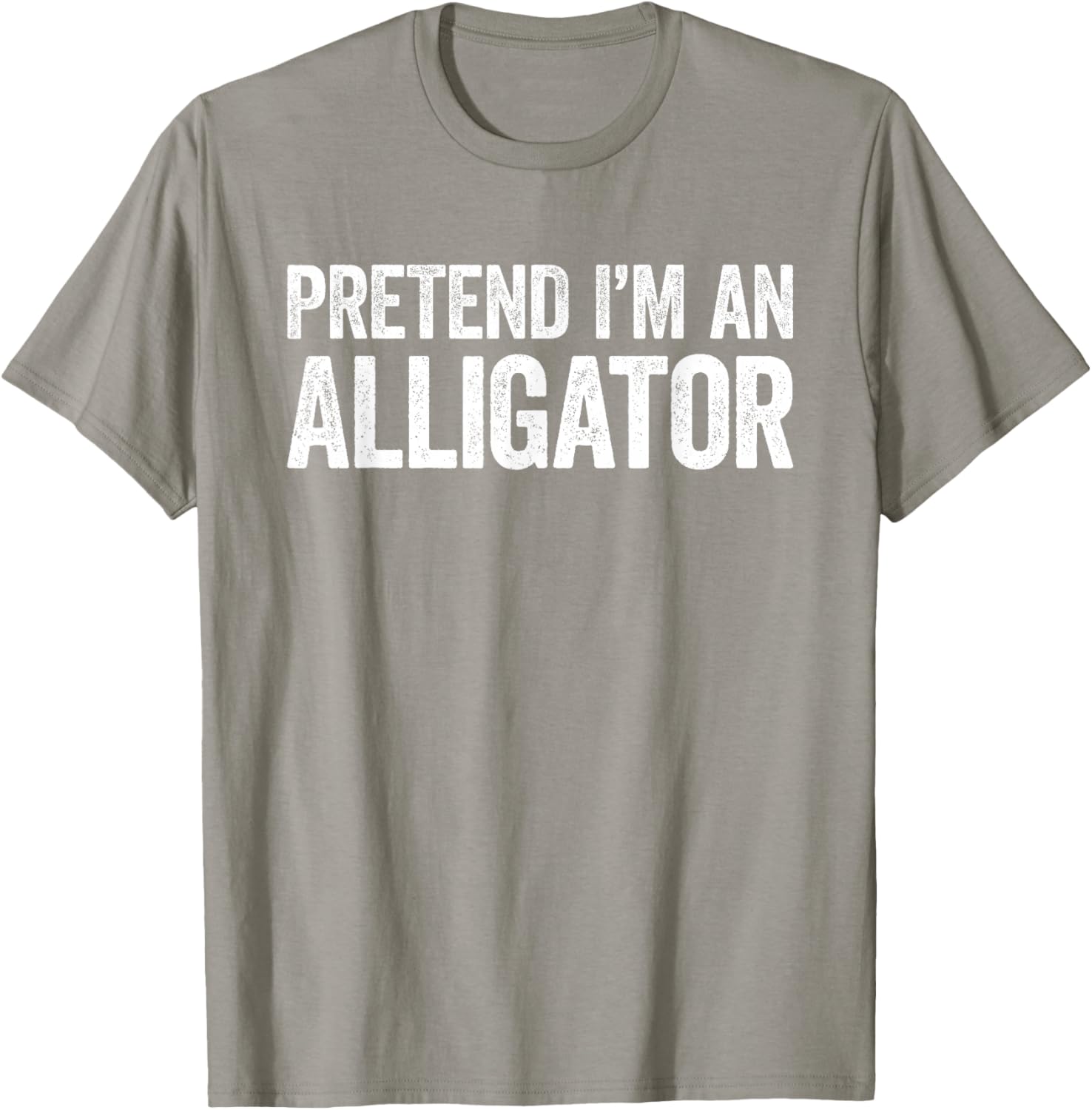 Pretend I'm An Alligator Shirt Adult Kids Men Women Costume T-Shirt - T-Shirt | Sand