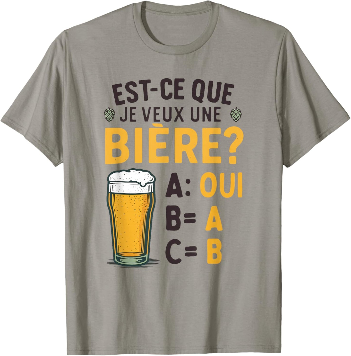 Do I Want A Beer? Joke Beauf Alcohol Humor T-Shirt - T-Shirt | Sand