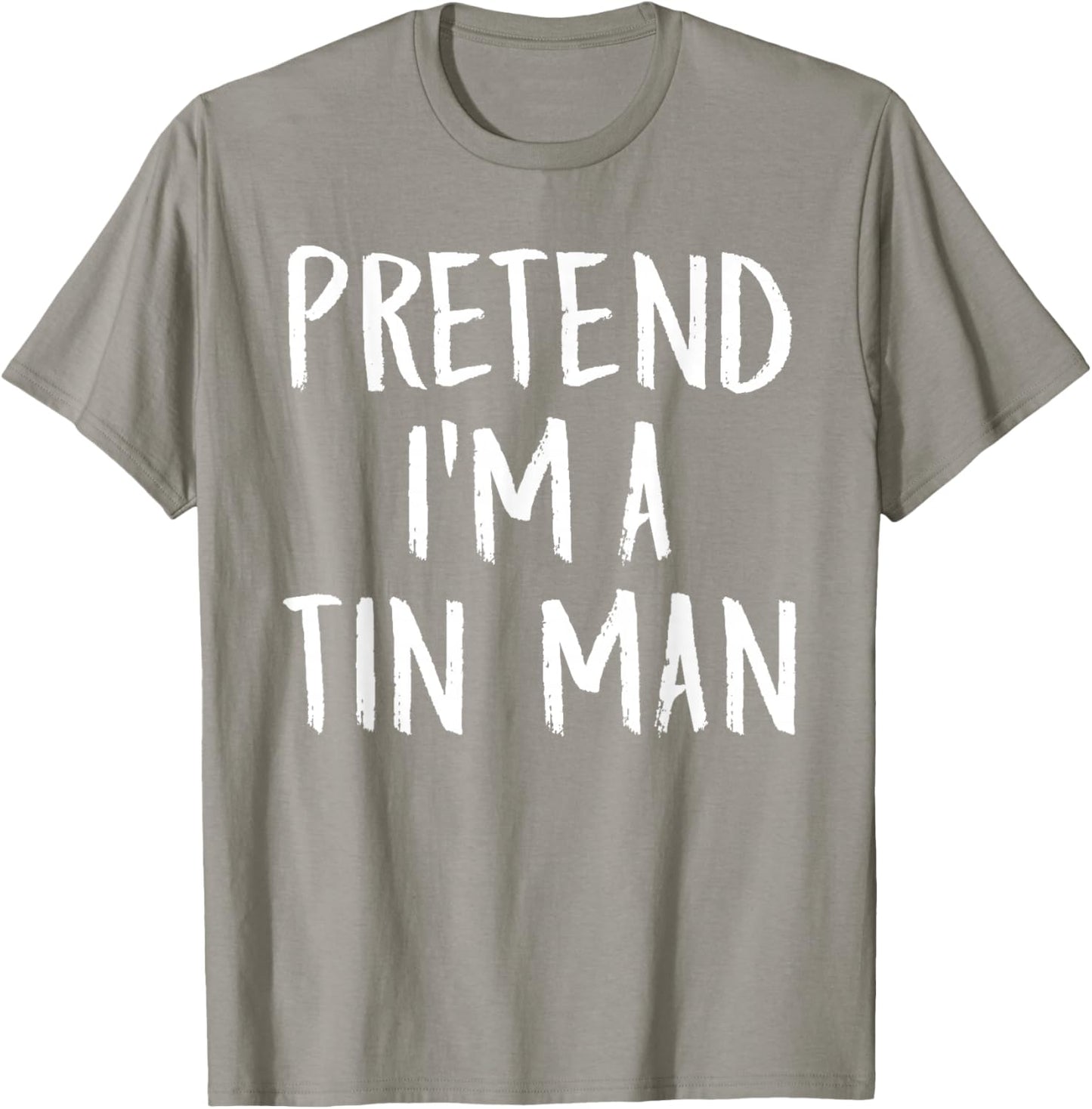 Pretend I'm A Tin Man Family Funny Halloween Party Costume T-Shirt - T-Shirt | Sand