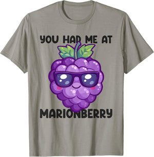 Marionberry Gardener You Had Me At Fruit Lover T-Shirt - T-Shirt | Sand