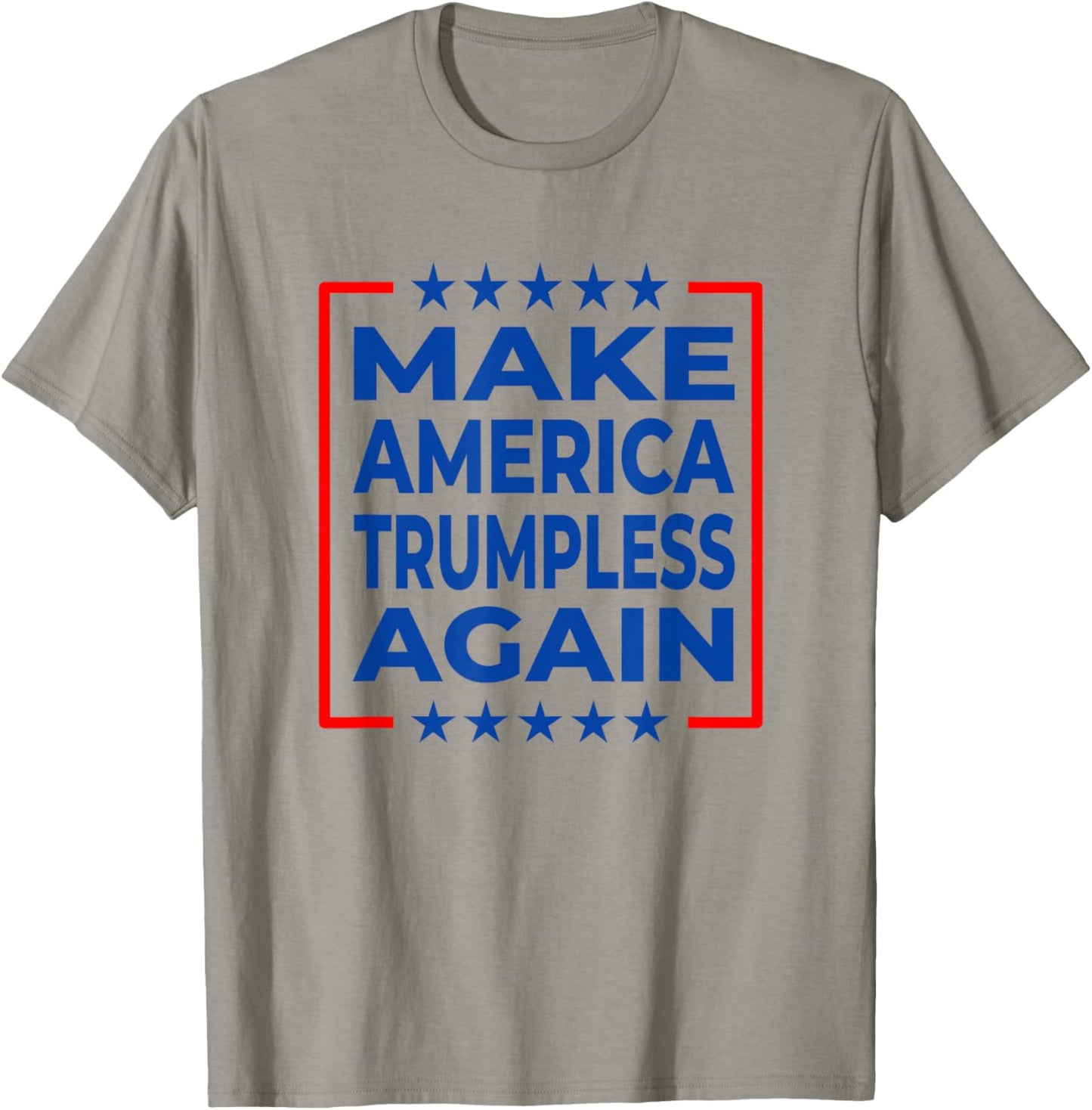 Make America Trumpless Again T-Shirt - T-Shirt | Sand