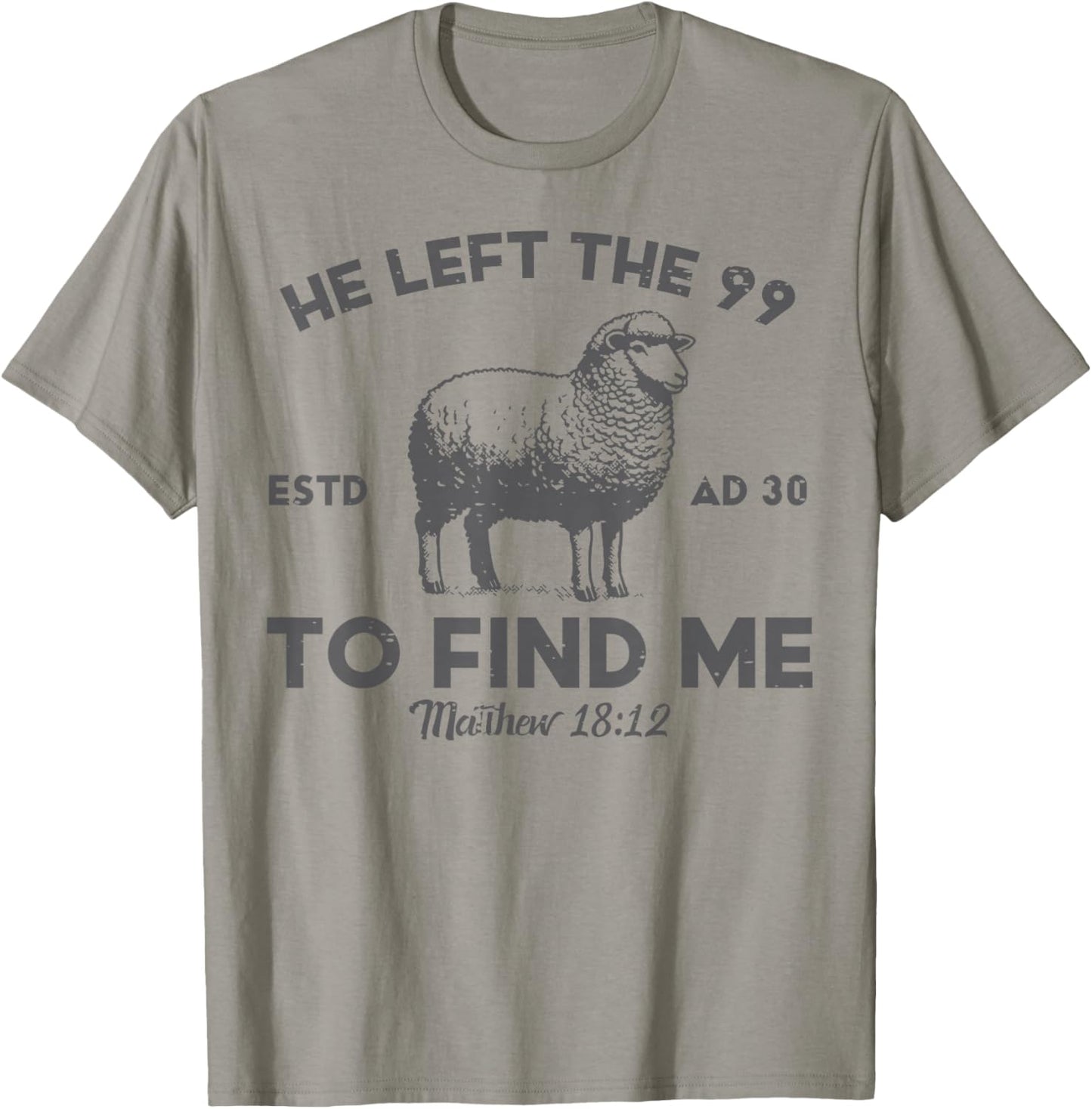 Jesus He Left 99 To Find Me Sheep Christian Men Women Kids T-Shirt - T-Shirt | Sand