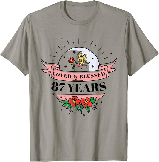 87 Years Loved & Blessed Flower Banner 87th Birthday Party T-Shirt - T-Shirt | Sand