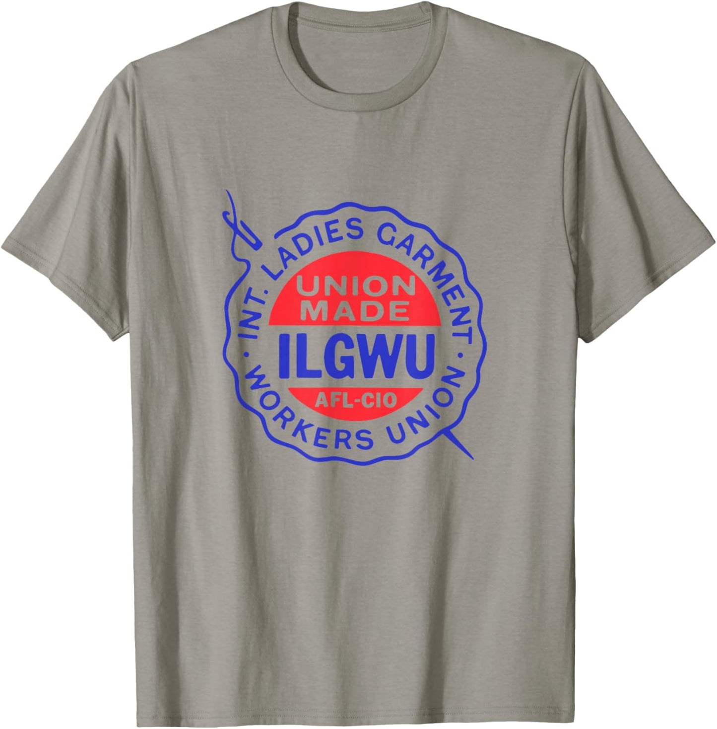 Labor Movement ILGWU Ladies Garment Workers Union T-Shirt - T-Shirt | Sand