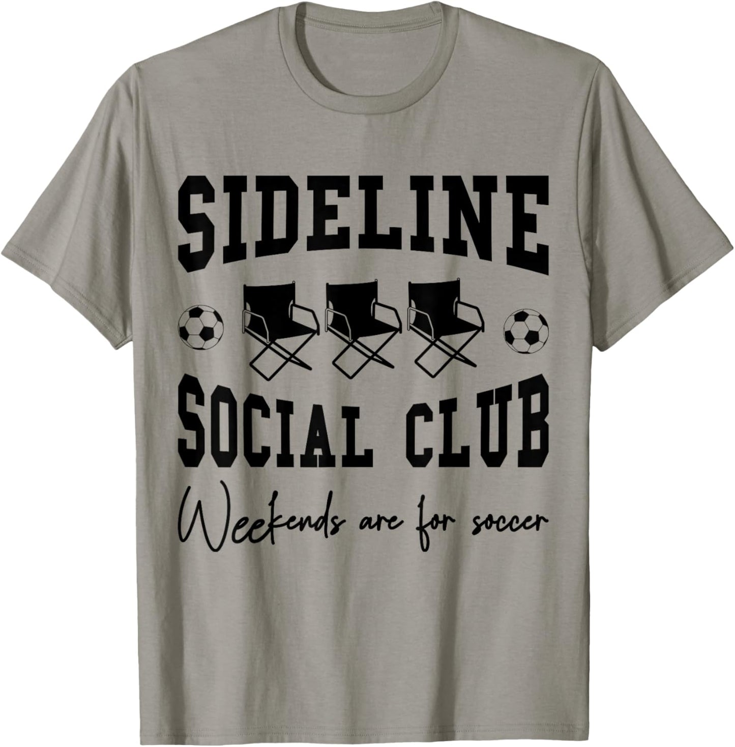 Funny Soccer Sideline Social Club Weekends are for Soccer T-Shirt - T-Shirt | Sand