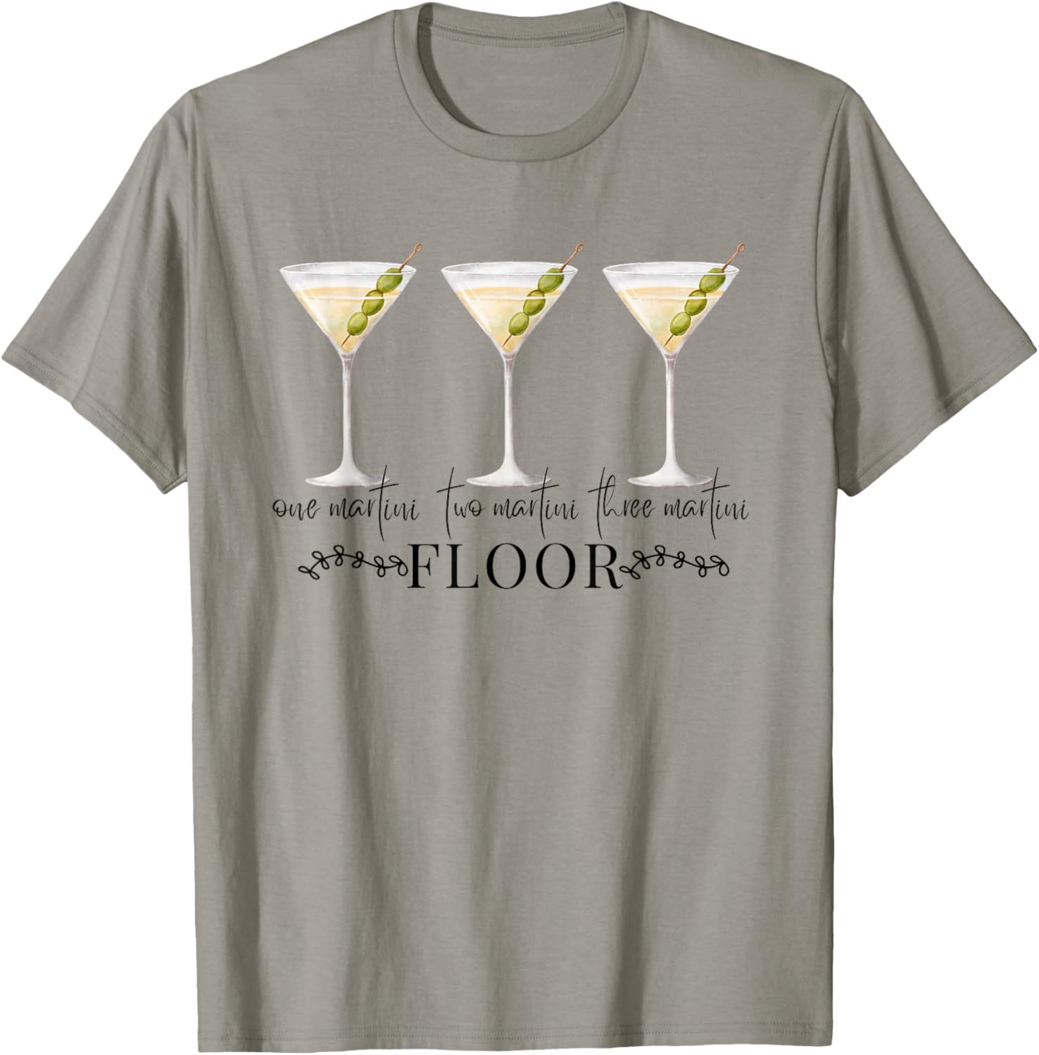 One Martini Two Martini Three Martini Floor Drinking Vintage T-Shirt - T-Shirt | Sand