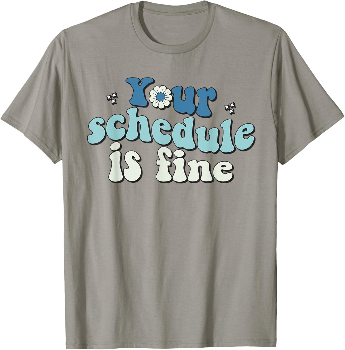 Groovy School Counselor Your Schedule Is Fine T-Shirt - T-Shirt | Sand